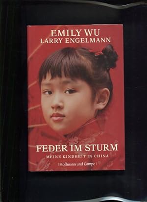 Bild des Verkufers fr Feder im Sturm meine Kindheit in China zum Verkauf von Antiquariat Buchkauz