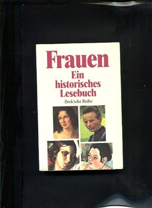 Bild des Verkufers fr Frauen ein historisches Lesebuch Beck sche Reihe ; 370 4 Auflage zum Verkauf von Antiquariat Buchkauz
