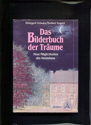 Seller image for Das Bilderbuch der Trume Neue Mglichkeiten des Verstehens for sale by Antiquariat Buchkauz