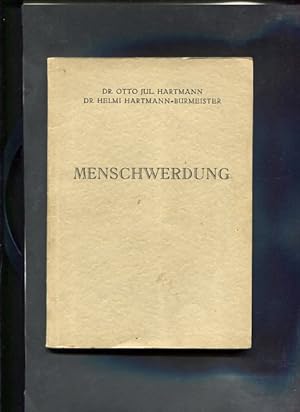 Seller image for Menschwerdung. Vom Herabstieg und von der Pflege des Kinderwesens. for sale by Antiquariat Buchkauz