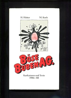 Bild des Verkufers fr Bse Buben AG. Karikaturen und Texte 1986 - 88 zum Verkauf von Antiquariat Buchkauz