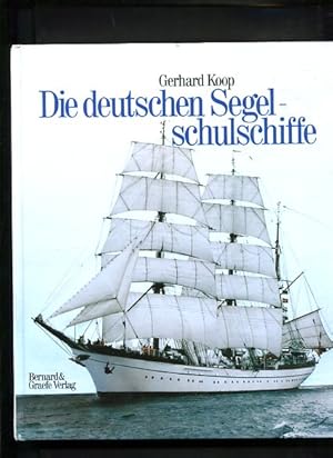 Imagen del vendedor de Die deutschen Segelschulschiffe Unter Mitarbeit von Klaus-Peter Schmolke a la venta por Antiquariat Buchkauz