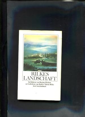 Bild des Verkufers fr Rilkes Landschaft zu Gedichten von Rainer Maria Rilke Insel-Taschenbuch ; 588 zum Verkauf von Antiquariat Buchkauz