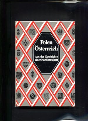 Immagine del venditore per Polen - sterreich Aus der Geschichte einer Nachbarschaft venduto da Antiquariat Buchkauz