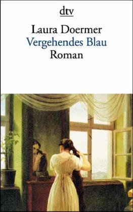 Seller image for Vergehendes Blau Roman dtv ; 12650 for sale by Antiquariat Buchkauz