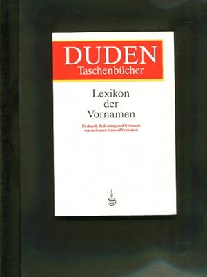 Image du vendeur pour Duden, Lexikon der Vornamen Herkunft, Bedeutung und Gebrauch von mehreren tausend Vornamen mis en vente par Antiquariat Buchkauz