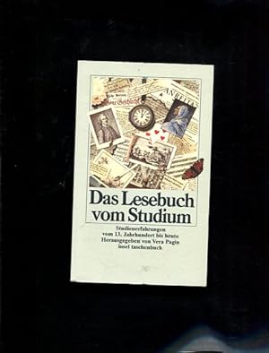 Das Lesebuch vom Studium. Studienerfahrungen vom 13. Jahrhundert bis heute. Zsgest. von Sabine Ba...