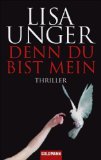 Seller image for Denn du bist mein. Thriller. Dt. von Eva Bonne, Goldmann 46952. for sale by Antiquariat Buchkauz