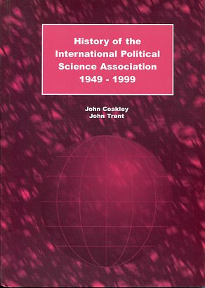 Bild des Verkufers fr History of the International Political Science Association 1949 - 1999. zum Verkauf von Antiquariat Buchkauz