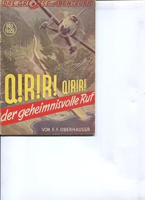 Bild des Verkufers fr Q!R!R! Q!R!R! Der geheimnisvolle Ruf. Das grosse Abenteuer Heft 29. zum Verkauf von Antiquariat Buchkauz