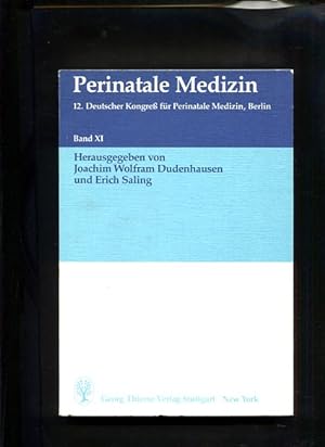 Bild des Verkufers fr Perinatale Medizin. Band XI 12. Deutscher Kongro fr Perinatale Medizin, Berlin zum Verkauf von Antiquariat Buchkauz