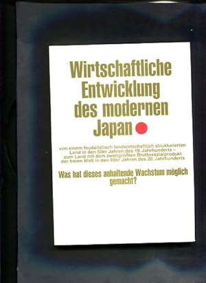 Seller image for Wirtschaftliche Entwicklung des modernen Japan Was hat dieses anhaltende Wachstum mglich gemacht? for sale by Antiquariat Buchkauz