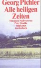 Bild des Verkufers fr Alle heiligen Zeiten. Eine Erzhlung. Mit einem Nachw. von Peter Handke, Suhrkamp-Taschenbuch 3684. zum Verkauf von Antiquariat Buchkauz