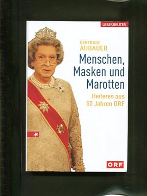 Bild des Verkufers fr Menschen, Masken und Marotten : Heiteres aus 50 Jahren ORF. zum Verkauf von Antiquariat Buchkauz