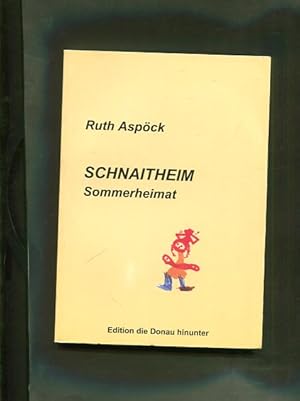 Bild des Verkufers fr Schnaitheim Sommerheimat. zum Verkauf von Antiquariat Buchkauz