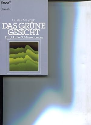 Bild des Verkufers fr Das grne Gesicht - Ein okkulter Schlsselroman. Knaur 4110, Esoterik. zum Verkauf von Antiquariat Buchkauz