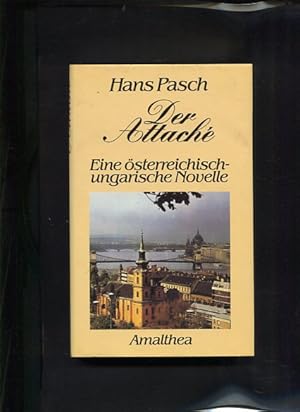 Imagen del vendedor de Der Attache Eine sterreichisch-ungarische Novelle a la venta por Antiquariat Buchkauz