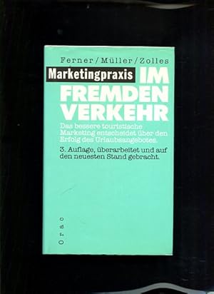 Bild des Verkufers fr Marketingpraxis im Fremdenverkehr Das bessere touristische Marketing entscheidet ber den Erfolg des Urlaubsangebotes zum Verkauf von Antiquariat Buchkauz