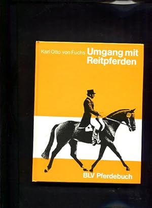 Image du vendeur pour Umgang mit Reitpferden BLV-Pferdebuch 4 Auflage mis en vente par Antiquariat Buchkauz