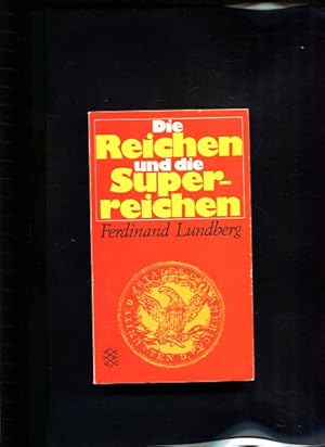 Imagen del vendedor de Die Reichen und die Superreichen Macht und Allmacht des Geldes a la venta por Antiquariat Buchkauz