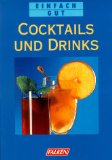 Bild des Verkufers fr Cocktails und Drinks. Sabine Kieslich (Hrsg.), Einfach gut zum Verkauf von Antiquariat Buchkauz