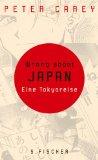 Seller image for Wrong about Japan. Eine Tokyoreise. for sale by Antiquariat Buchkauz