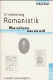 Bild des Verkufers fr Orientierung Romanistik. Was sie kann, was sie will. Rororo 55607, Rowohlts Enzyklopdie, zum Verkauf von Antiquariat Buchkauz