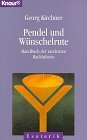 Bild des Verkufers fr Pendel und Wnschelrute. Handbuch der modernen Radisthesie. Knaur 4127 Esoterik. zum Verkauf von Antiquariat Buchkauz