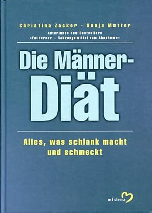 Seller image for Die Mnner- Dit. Alles, was schlank macht und schmeckt. for sale by Antiquariat Buchkauz