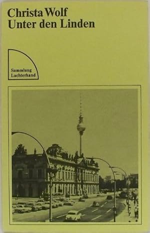 Bild des Verkufers fr Unter den Linden. Sammlung Luchterhand SL 249. zum Verkauf von Antiquariat Buchkauz
