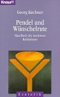 Bild des Verkufers fr Pendel und Wnschelrute - Handbuch der modernen Radisthesie. Knaur 4127 Esoterik. zum Verkauf von Antiquariat Buchkauz