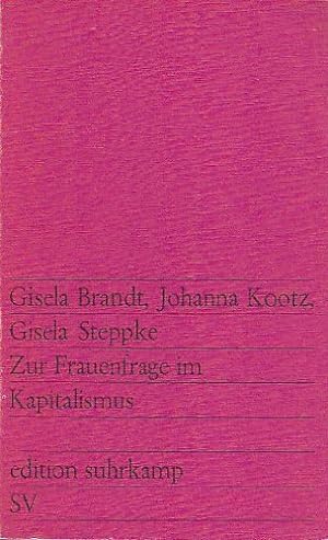Bild des Verkufers fr Zur Frauenfrage im Kapitalismus. edition suhrkamp 581. zum Verkauf von Antiquariat Buchkauz