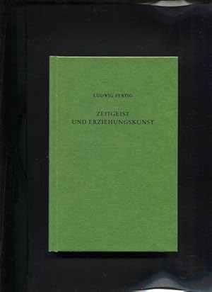 Zeitgeist und Erziehungskunst Eine Einführung in die Kulturgeschichte der Erziehung in Deutschlan...