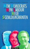 Immagine del venditore per New democrats, new labour, neue Sozialdemokraten. Frank Unger ; Andreas Wehr ; Karen Schnwlder venduto da Antiquariat Buchkauz