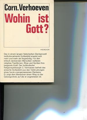 Seller image for Wohin ist Gott. [Dt. bers. aus d. Hollnd. von Jan Ernst]. for sale by Antiquariat Buchkauz