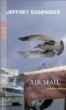 Bild des Verkufers fr Air Mail : Erzhlungen. Dt. von Cornelia C. Walter und Eike Schnfeldt. Mit einem Nachw. von Denis Scheck, Rowohlt-Paperback zum Verkauf von Antiquariat Buchkauz