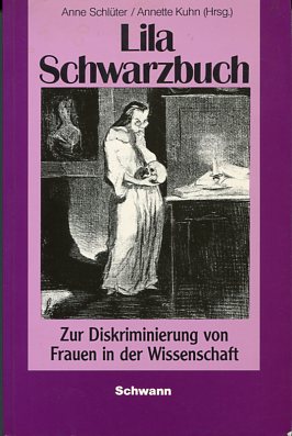 Bild des Verkufers fr Lila Schwarzbuch. Zur Diskriminierung von Frauen in der Wissenschaft. Geschichtsdidaktik, Studien, Materialien, Band 35. zum Verkauf von Antiquariat Buchkauz