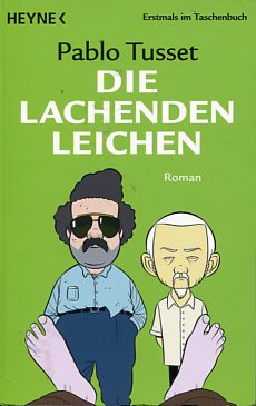 Bild des Verkufers fr Die lachenden Leichen. Roman. Aus dem Span. von Ralph Amann zum Verkauf von Antiquariat Buchkauz