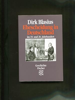 Seller image for Ehescheidung in Deutschland im 19. und 20. Jahrhundert. Fischer ; 10406 : Geschichte for sale by Antiquariat Buchkauz