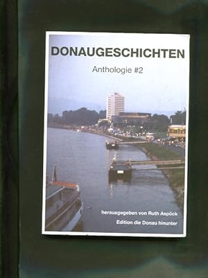 Bild des Verkufers fr Donaugeschichten. Anthologie 2. zum Verkauf von Antiquariat Buchkauz