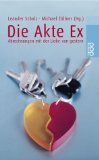 Seller image for Die Akte Ex. Abrechnungen mit der Liebe von gestern. Rororo 22669. for sale by Antiquariat Buchkauz
