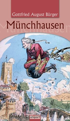 Seller image for Mnchhausen. Wunderbare Reisen zu Wasser und Lande, Feldzge und lustige Abenteuer des Freiherrn von Mnchhausen. for sale by Antiquariat Buchkauz