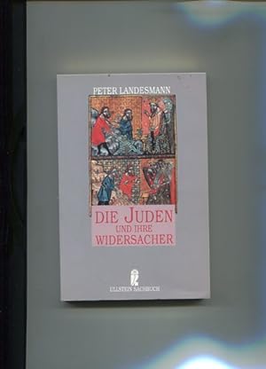 Seller image for Die Juden und ihre Widersacher. Ullstein Nr. 34888, Ullstein-Sachbuch. for sale by Antiquariat Buchkauz