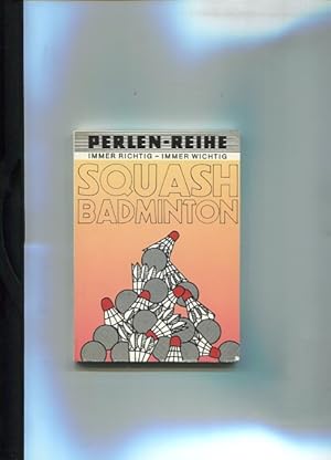 Bild des Verkufers fr Squash, Badminton Perlen-Reihe 664. zum Verkauf von Antiquariat Buchkauz