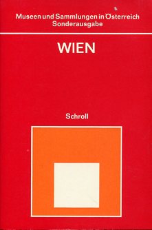 Bild des Verkufers fr Museen und Sammlungen in sterreich. Ein Schroll - Handbuch. zum Verkauf von Antiquariat Buchkauz