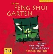 Bild des Verkufers fr Feng-Shui-Garten - Grtnern nach Feng-Shui in Haus & Garten (mit Kalender 2001 - 2005. GU-Gartentrume. zum Verkauf von Antiquariat Buchkauz