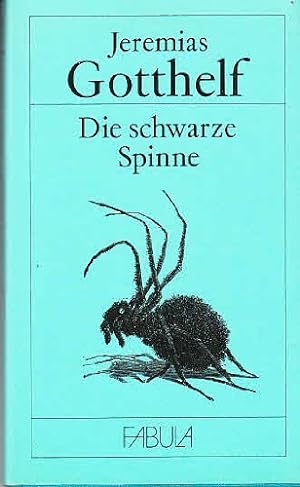 Seller image for Die schwarze Spinne. Mit Ill. von Friedrich Walthard und Gustave Roux / Fabula for sale by Antiquariat Buchkauz