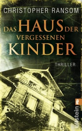 Seller image for Das Haus der vergessenen Kinder Thriller for sale by Antiquariat Buchkauz
