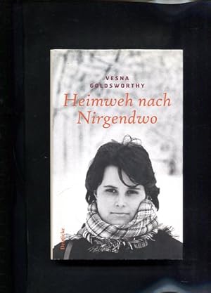Seller image for Heimweh nach Nirgendwo Eine Lebensgeschichte for sale by Antiquariat Buchkauz