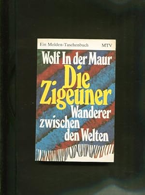 Imagen del vendedor de Die Zigeuner. Wanderer zwischen den Welten a la venta por Antiquariat Buchkauz